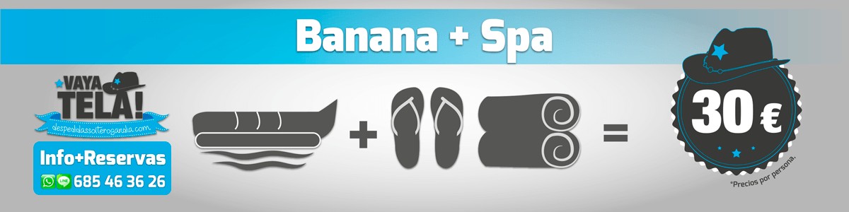 Banana acuática + Spa 30€